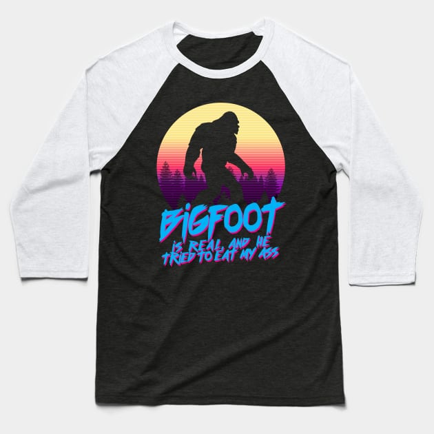 BIGFOOT Is Real & He Tried To Eat My Ass Baseball T-Shirt by DankFutura